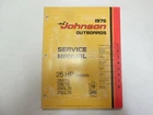 1975 Johnson Outboards Hp 25R75 25E75 25RL75 25EL75 Service Manual Jm 7507*** Used. Price: $89.99.