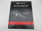 90-856249 2013 Mercury Marine Outboard Big Tiller Service Manual Used. Price: $13.95.