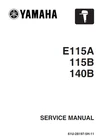 Yamaha E115A E115B E140B 2 Stroke Marine Engine Service Shop Manual Comb Bound New. Price: $32.94.
