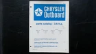 Chrysler Outboard 3.6 Hp Parts Catalog OB1152 1969 Marine Engine Good. Price: $24.99.