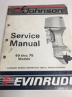 Johnson Evinrude Omc Service Repair Manual 60 - 75 Models 1986 Catalog 507617 Used. Price: $9.45.