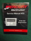 Mercury Mercruiser 90-863757002, Pcm 555 Diagnostics Service Manual #33 (2007) Used. Price: $24.50.