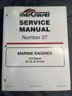 Mercruiser Service Manual #27 Marine Engines V-8 Diesel D7.3L 90-861784 998 Used. Price: $100.00.