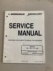 Mercury / Mariner Service Manual New Model Supplement To 90-877569 Used. Price: $19.95.