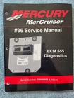 Mercury 90-864573001 #36 Ecm 555 Diagnostics Service Manual New. Price: $35.00.