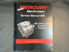 Mercury Mercruiser Service Manual #30 496 CID/8.1 Liter Gas Engines 90-863161T01 Used. Price: $129.80.