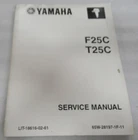 2003 Genuine Yamaha Marine Outboard F25C T25C Service Manual LIT-18616-02-61 Used. Price: $26.21.