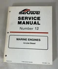Mercruiser Number 12 Marine Engines In-line Diesel 90-814099--2 Service Manual Used. Price: $29.00.