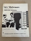 Vintage 1971 Johnson Outboard Motor 50 Hp Service Manual #JM-7108 Used. Price: $60.00.