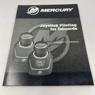 2017 Mercury Joystick Piloting For Inboards Diagnostic Manual 90-8M0118286 Used. Price: $9.99.