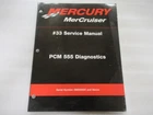 2001 Mercury Mercruiser #33 Pcm 555 Diagnostics Service Manual P/n 90-863757-1 Used. Price: $8.82.
