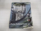 2005 Yamaha Outboard Marine Technical Guide Service Manual P/n LIT-18865-01-05 Used. Price: $17.13.
