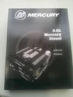 90-8M0117080 2019 Mercruiser 3.0L Mercury Diesel Sterndrives Service Manual New. Price: $25.00.