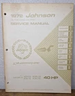 Omc JM-7207 Johnson Outboard 1972 Hp Service Manual 40R72 40RL72 40E & EL72 Used. Price: $16.99.