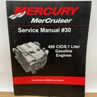 Mercury Mercruiser 496 CID/8.1 Liter Gas Engines #30 Service Manual 90-863161T01 Used. Price: $79.99.