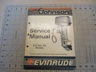 Omc Evinrude Johnson 507615 "cu" 9.9 Thru 30 Service Manual Used. Price: $69.99.