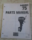 Mercury 75 Outboard Parts Manual C-90-79171 Used. Price: $12.00.