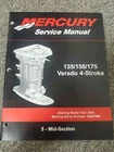 Mercury 135-175 Verado 4-STROKE Service Manual #3 Mid Section 90-897928500 Used. Price: $15.00.
