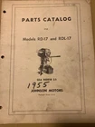 1955 Johnson Outboard Motor Parts Catalog 376398 Models RD17 And Rdl Used. Price: $12.00.