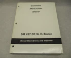 90-861784-1 1102 Mercruiser Diesel Service Manual #27 D7.3L D-tronic 1997-2002 Used. Price: $19.95.