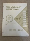 Vintage 1972 Johnson Marine Boat 25 Hp Outboard Motor Service Manual #JM-7206 Used. Price: $60.00.