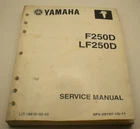 2005 Yamaha Marine Outboards F250D/LF250D Service Manual P/n LIT-18616-02-92 Used. Price: $19.99.