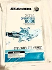 2014 Seadoo Gts/gti/gtr/wake Owners Manual Operating Guide New Factory Pack. Price: $40.00.
