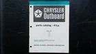Chrysler Outboard Hp Parts Catalog OB3354 1979 Models 42 Hog Bog Good. Price: $29.99.