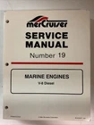 Mercury Mercruiser Service Manual #19 V-8 Diesel Marine Engines 90-823227 Used. Price: $19.95.