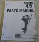 Mercury 4.5 Outboard Parts Manual February 1979 C-90-69972 Used. Price: $22.00.