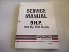 1988-1991 Force Outboard Motors 5 H.p. Model Service Manual P/n OB4647 Used. Price: $10.61.