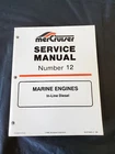 Mercury Mercruiser Service Manual #12 Marine Engines In-line Diesel 90-814099-2 Used. Price: $44.00.