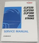 Yamaha Service Manual Four Stroke (L)F225 (L)F250 (L)F300 18616-03-23 Used. Price: $49.95.