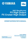 New Yamaha Waverunner Fx & Cruiser High Output 2007 Paperback Owners Manual Used. Price: $49.00.