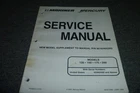 1999 Mercury Mariner 135 150 175 200 New Model Outboard Service Manual Suppl Xz Used. Price: $125.78.