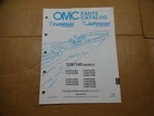 1990 Omc Johnson Evinrude 120 140 Hp Outboard Motor Parts Catalog 433796 Used. Price: $12.00.