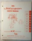 Omc JM-7008 1970 Johnson 40 Hp Models Outboard Service Manual Used. Price: $19.95.