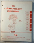 Omc JM-7011 1970 Johnson Hp 115ESL70 Model Outboard Service Manual Used. Price: $19.95.