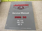 2000 Omc Johnson Evinrude Ss 90, 115, 150, 175 Hp Service Manual P/n 787070 Used. Price: $65.00.