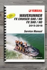 Yamaha Waverunner Fx Sho Cruiser Service Repair Manual 2015-2018 Comb New. Price: $40.00.