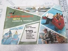 1970 Johnson 115 Hp Super Sea Horse Outboard Owner's Manual Hydro-electric Used. Price: $26.99.