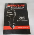 2007 Mercury Marine 75/90/115 Hp Optimax Dfi Service Manual P/n 90-889785R01 Used. Price: $76.75.