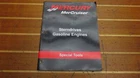 Mercury 90-866948 Genuine Oem Sterndrives Gasoline Engines Special Tools Manual Used. Price: $14.95.