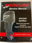 Mercury Service Manual 200/225 Optimax Direct Fuel Injection 90-859769R2 Used. Price: $49.95.