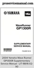 2004 Yamaha Wave Runner GP1300R Supplementary Service Manual LIT-18616-02-90 New. Price: $19.95.
