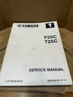 2003 Yamaha Outboard Service Manual F25C T25C LIT-18616-02-61 Used. Price: $25.00.