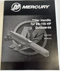 Mercury Service Manual, Tiller Handle For 25-115HP Outboards, 90-8M0227411 New. Price: $69.99.