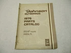 387020 1975 Omc Johnson Hp Outboard Parts Catalog 85ESL75 Final Edition Used. Price: $11.85.