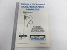 Mercury Electric Outboard Operation & Maintenance Manual Dm Tm Thruster Used. Price: $16.00.