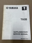Oem Yamaha T60B Supplementary Service Manual P/n LIT-18616-02-46 (pre-owned) Used. Price: $23.50.